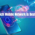 Which Mobile Network Is Best In 2023?